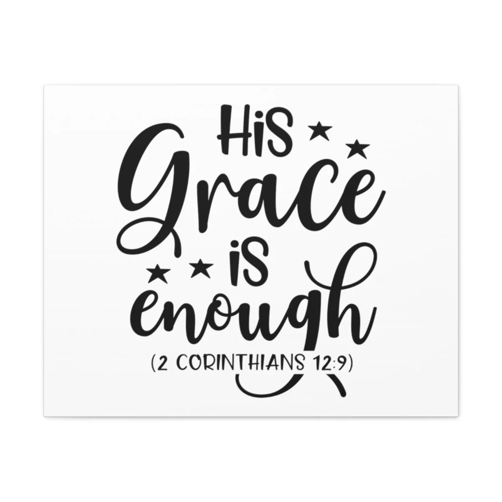Scripture Walls Enough 2 Corinthians 12:9 Bible Verse Canvas Christian Wall Art